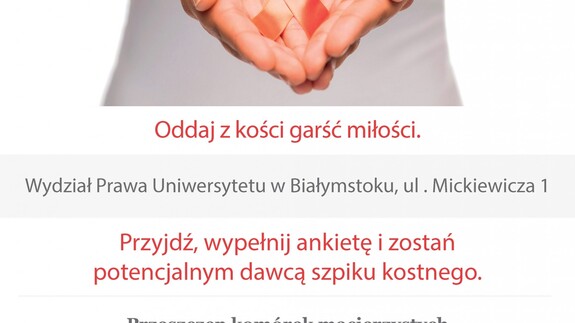 Fundacja Przeciwko Leukemii, Polski Ośrodek Dawców Medigen oraz Wydział Prawa UwB zapraszają na akcję NASZPIKOWANI